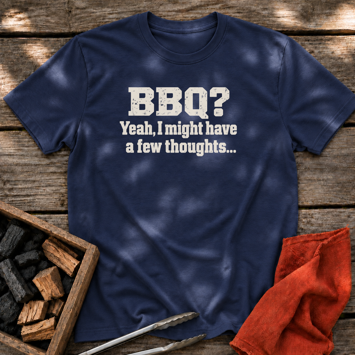 Navy T-shirt with the design “BBQ? Yeah, I might have a few thoughts…” printed on the front.