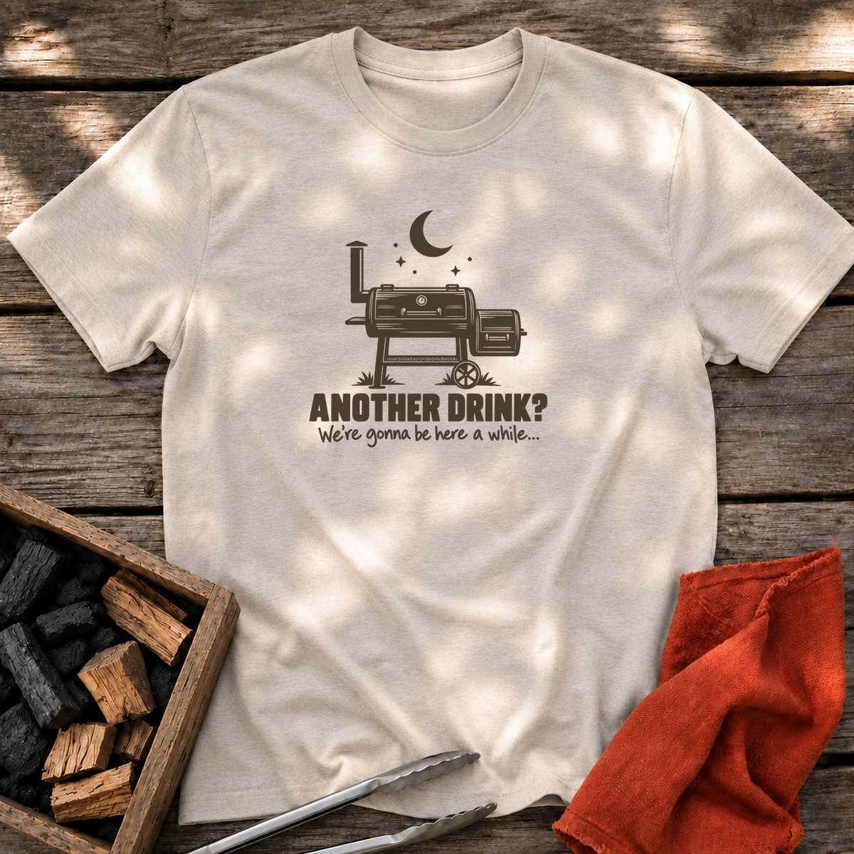 Natural T-shirt with the design “Another drink? We're gonna be here a while...” printed on the front.